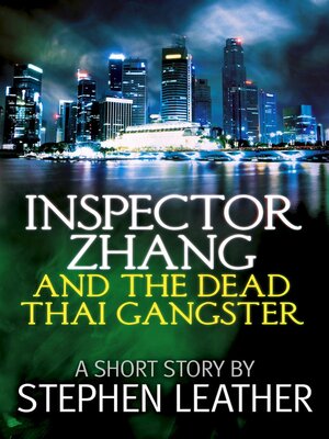 cover image of Inspector Zhang and the Dead Thai Gangster (a short story)